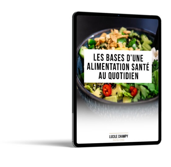 Les bases d'une alimentation santé au quotidien - Lucile Champy