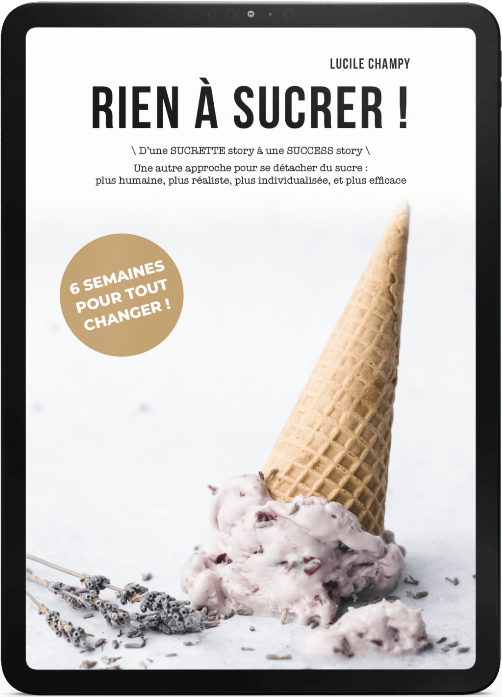 Rien à sucrer by Lucile Champy