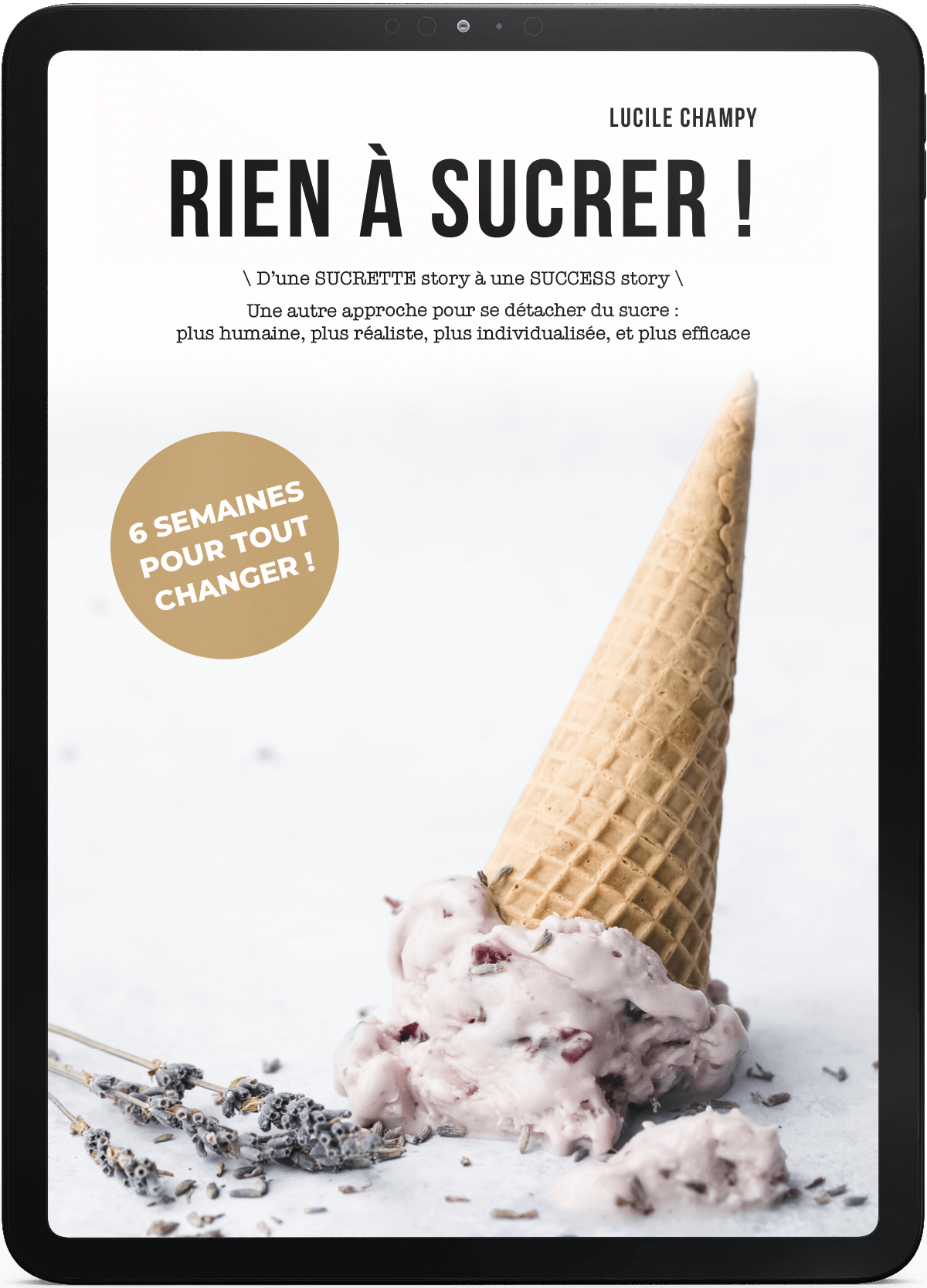 Rien à sucrer by Lucile Champy